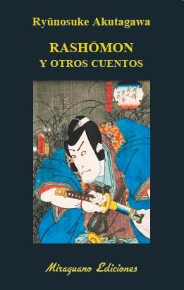 RASHOMON Y OTROS CUENTOS | 9788478134731 | AKUTAGAWA, RYONOSUKE | Llibreria Online de Vilafranca del Penedès | Comprar llibres en català
