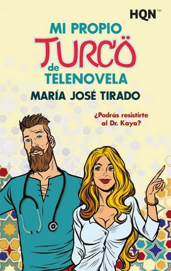 MI PROPIO TURCO DE TELENOVELA | 9788413758183 | JOSÉ TIRADO, MARÍA | Llibreria Online de Vilafranca del Penedès | Comprar llibres en català