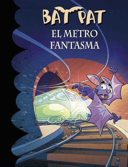 EL METRO FANTASMA (BAT PAT 39) | 9788490435694 | PAVANELLO, ROBERTO | Llibreria Online de Vilafranca del Penedès | Comprar llibres en català