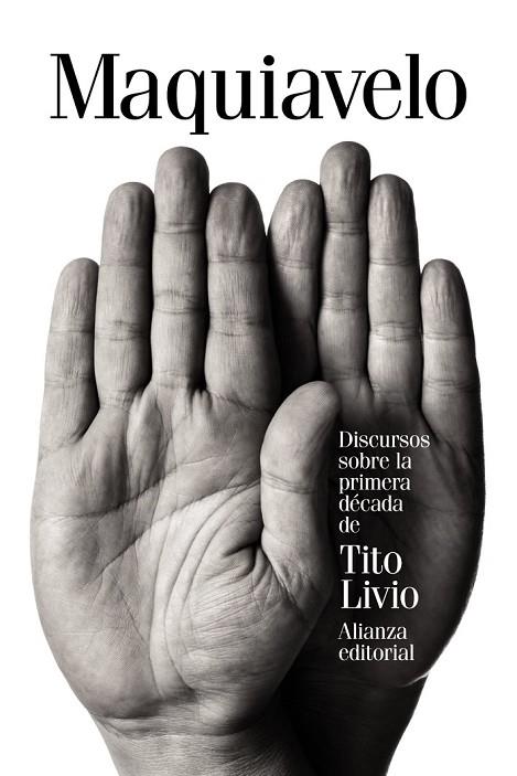 DISCURSOS SOBRE LA PRIMERA DÉCADA DE TITO LIVIO | 9788491041320 | MAQUIAVELO, NICOLÁS | Llibreria Online de Vilafranca del Penedès | Comprar llibres en català