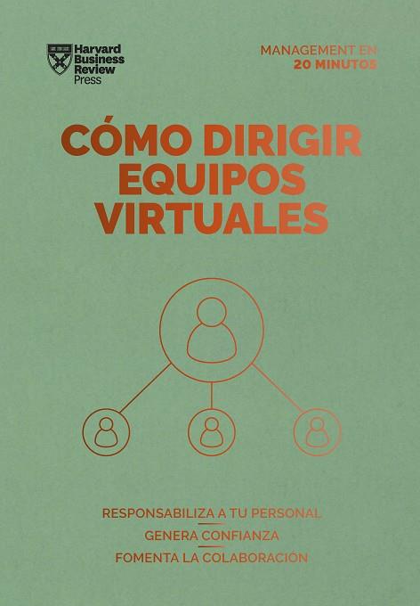 CÓMO DIRIGIR EQUIPOS VIRTUALES SERIE MANAGEMENT EN 20 MINUTOS | 9788417963514 | HARVARD BUSINESS REVIEW | Llibreria Online de Vilafranca del Penedès | Comprar llibres en català
