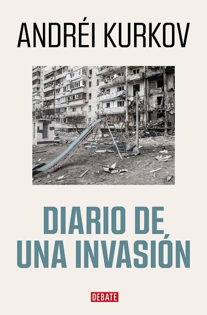 DIARIO DE UNA INVASIÓN | 9788419399526 | KURKOV, ANDRÉI | Llibreria Online de Vilafranca del Penedès | Comprar llibres en català