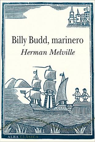 BILLY BUDD MARINERO | 9788490651131 | MELVILLE, HERMAN | Llibreria Online de Vilafranca del Penedès | Comprar llibres en català