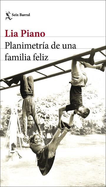 PLANIMETRÍA DE UNA FAMILIA FELIZ | 9788432237935 | PIANO, LIA | Llibreria Online de Vilafranca del Penedès | Comprar llibres en català