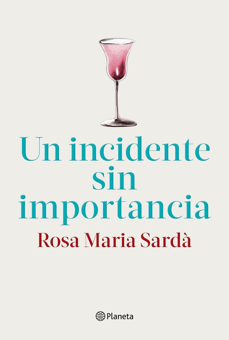 UN INCIDENTE SIN IMPORTANCIA | 9788408217268 | SARDÀ, ROSA M. | Llibreria Online de Vilafranca del Penedès | Comprar llibres en català