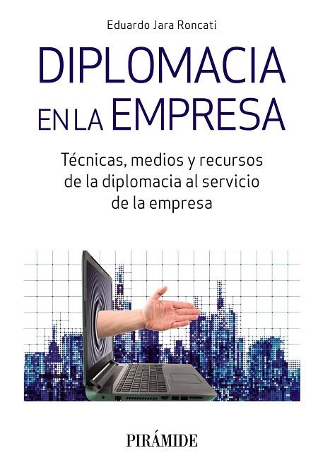 DIPLOMACIA EN LA EMPRESA | 9788436839920 | JARA RONCATI, EDUARDO | Llibreria Online de Vilafranca del Penedès | Comprar llibres en català