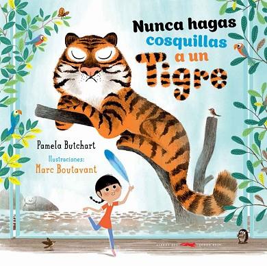 NUNCA HAGAS COSQUILLAS A UN TIGRE | 9788494570964 | BUTCHART, PAMELA | Llibreria Online de Vilafranca del Penedès | Comprar llibres en català