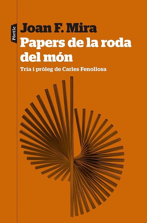 PAPERS DE LA RODA DEL MÓN | 9788498095579 | MIRA, JOAN FRANCESC | Llibreria Online de Vilafranca del Penedès | Comprar llibres en català