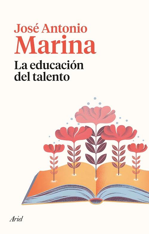 LA EDUCACIÓN DEL TALENTO | 9788434435377 | MARINA, JOSÉ ANTONIO | Llibreria L'Odissea - Libreria Online de Vilafranca del Penedès - Comprar libros