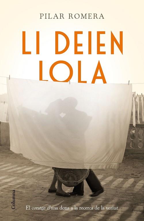 LI DEIEN LOLA | 9788466421232 | ROMERA, PILAR | Llibreria Online de Vilafranca del Penedès | Comprar llibres en català