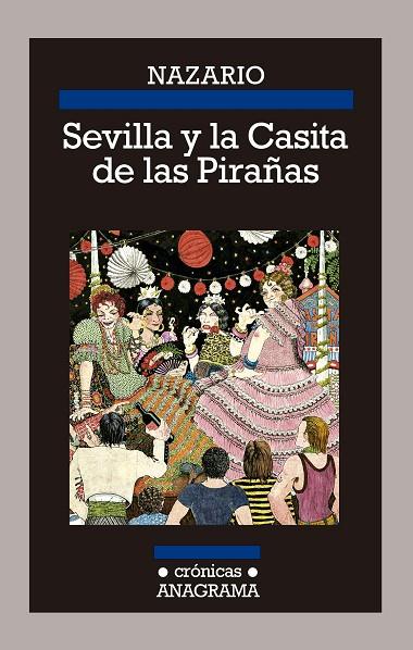 SEVILLA Y LA CASITA DE LAS PIRAÑAS | 9788433926197 | LUQUE, NAZARIO | Llibreria Online de Vilafranca del Penedès | Comprar llibres en català