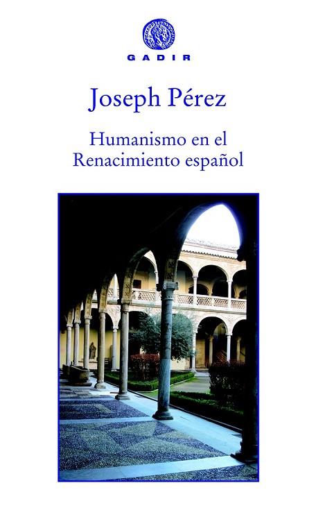 HUMANISMO EN EL RENACIMIENTO ESPAÑOL | 9788494066733 | PEREZ, JOSEPH | Llibreria Online de Vilafranca del Penedès | Comprar llibres en català