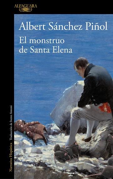 EL MONSTRUO DE SANTA ELENA | 9788420462080 | SÁNCHEZ PIÑOL, ALBERT | Llibreria Online de Vilafranca del Penedès | Comprar llibres en català