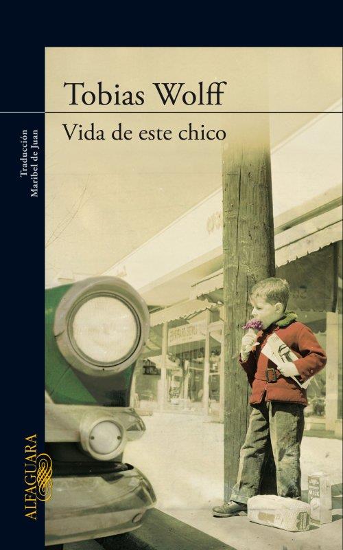 VIDA DE ESTE CHICO | 9788420410425 | WOLFF, TOBIAS | Llibreria Online de Vilafranca del Penedès | Comprar llibres en català