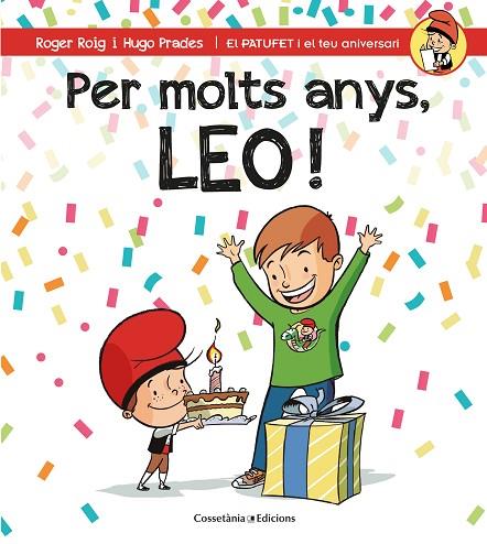 PER MOLTS ANYS LEO | 9788490346556 | ROIG CÉSAR, ROGER | Llibreria Online de Vilafranca del Penedès | Comprar llibres en català
