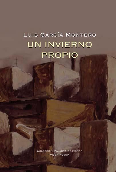 UN INVIERNO PROPIO | 9788498950656 | GARCIA MONTERO, LUIS | Llibreria Online de Vilafranca del Penedès | Comprar llibres en català
