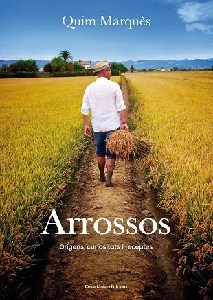 ARROSSOS | 9788490345726 | MARQUÈS ADELANTADO, QUIM | Llibreria Online de Vilafranca del Penedès | Comprar llibres en català