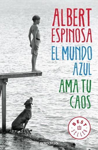 EL MUNDO AZUL AMA TU CAOS | 9788466329811 | ESPINOSA, ALBERT | Llibreria Online de Vilafranca del Penedès | Comprar llibres en català