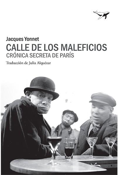 CALLE DE LOS MALEFICIOS | 9788494680960 | YONNET, JACQUES | Llibreria Online de Vilafranca del Penedès | Comprar llibres en català