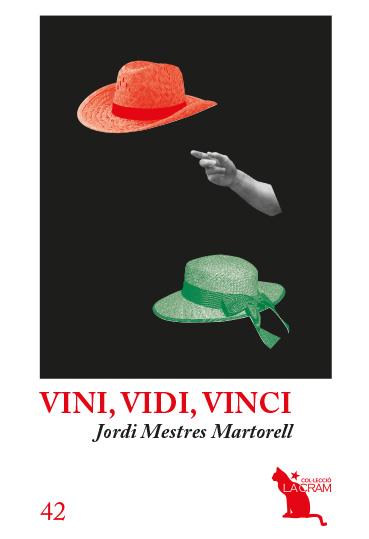 VINI VIDI VINCI | 9788418522024 | MESTRES MARTORELL, JORDI | Llibreria Online de Vilafranca del Penedès | Comprar llibres en català
