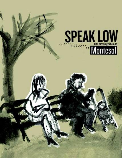 SPEAK LOW | 9788415530022 | MONTESOL, JAVIER | Llibreria Online de Vilafranca del Penedès | Comprar llibres en català