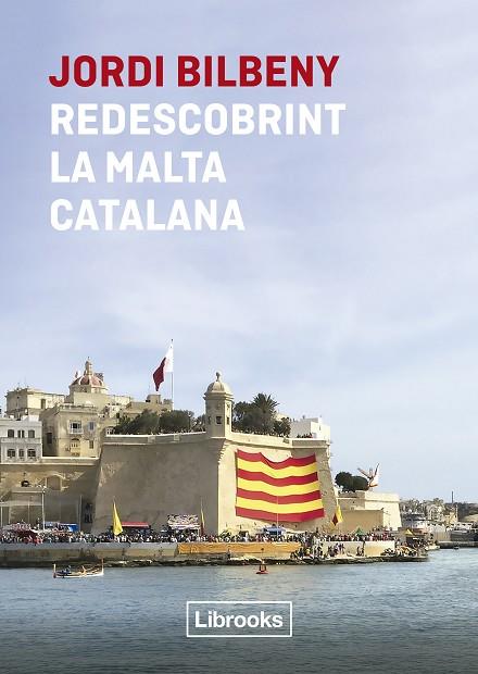 REDESCOBRINT LA MALTA CATALANA | 9788412565652 | BILBENY, JORDI | Llibreria Online de Vilafranca del Penedès | Comprar llibres en català