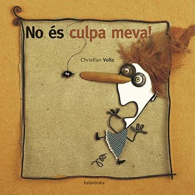 NO ÉS CULPA MEVA! | 9788416804603 | VOLTZ, CHRISTIAN | Llibreria Online de Vilafranca del Penedès | Comprar llibres en català