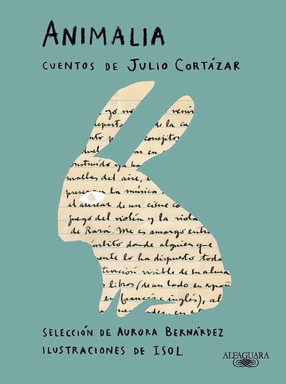 ANIMALIA CUENTOS DE JULIO CORTÁZAR | 9788420463490 | CORTÁZAR, JULIO | Llibreria Online de Vilafranca del Penedès | Comprar llibres en català