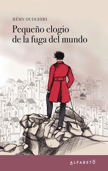 PEQUEÑO ELOGIO DE LA FUGA DEL MUNDO | 9788417951009 | OUDGHIRI, RÉMY | Llibreria Online de Vilafranca del Penedès | Comprar llibres en català