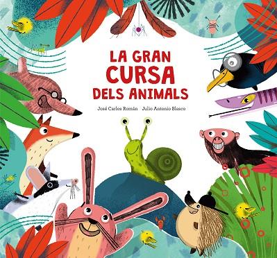 LA GRAN CURSA DELS ANIMALS | 9788410074217 | ROMÁN, JOSÉ CARLOS/BLASCO, JULIO ANTONIO | Llibreria Online de Vilafranca del Penedès | Comprar llibres en català