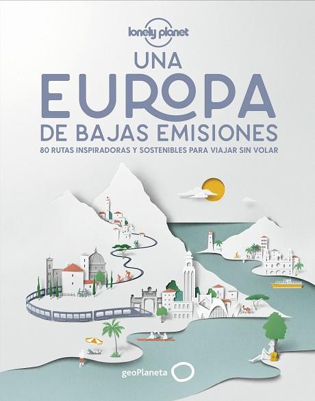 UNA EUROPA DE BAJAS EMISIONES | 9788408224587 | AA. VV. | Llibreria Online de Vilafranca del Penedès | Comprar llibres en català