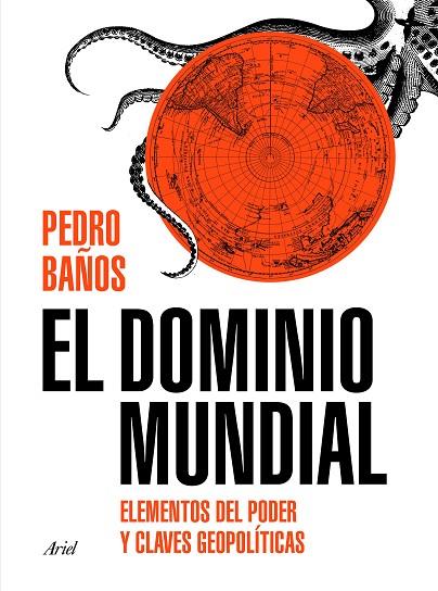 EL DOMINIO MUNDIAL | 9788434429253 | BAÑOS BAJO, PEDRO | Llibreria Online de Vilafranca del Penedès | Comprar llibres en català