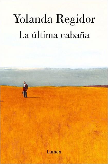 LA ÚLTIMA CABAÑA | 9788426410597 | REGIDOR, YOLANDA | Llibreria Online de Vilafranca del Penedès | Comprar llibres en català