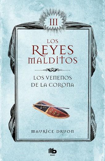 LOS VENENOS DE LA CORONA (LOS REYES MALDITOS 3) | 9788413140049 | DRUON, MAURICE | Llibreria Online de Vilafranca del Penedès | Comprar llibres en català
