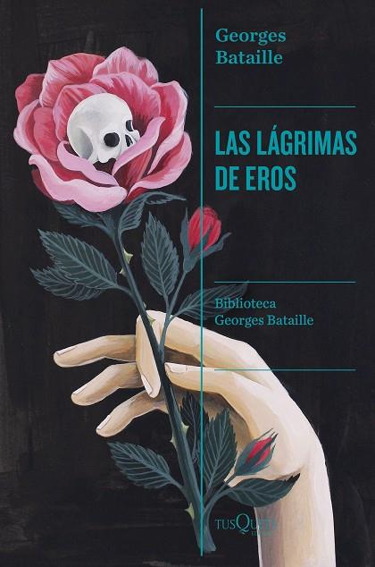 LAS LAGRIMAS DE EROS | 9788411073059 | BATAILLE, GEORGES | Llibreria Online de Vilafranca del Penedès | Comprar llibres en català