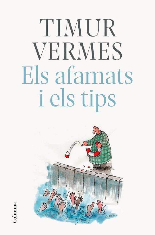 ELS AFAMATS I ELS TIPS | 9788466425773 | VERMES, TIMUR | Llibreria Online de Vilafranca del Penedès | Comprar llibres en català