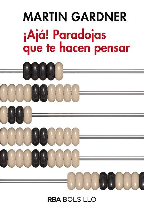 AJA PARADOJAS QUE TE HACEN PENSAR  | 9788490569450 | GARDNER , MARTIN | Llibreria Online de Vilafranca del Penedès | Comprar llibres en català