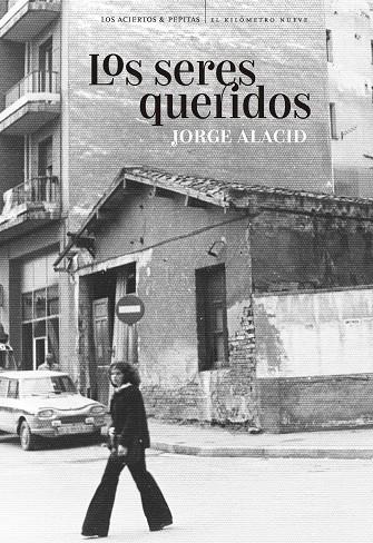 LOS SERES QUERIDOS | 9788418998270 | ALACID, JORGE | Llibreria Online de Vilafranca del Penedès | Comprar llibres en català
