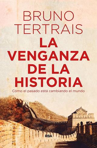 LA VENGANZA DE LA HISTORIA | 9788490569757 | TERTRAIS , BRUNO | Llibreria Online de Vilafranca del Penedès | Comprar llibres en català