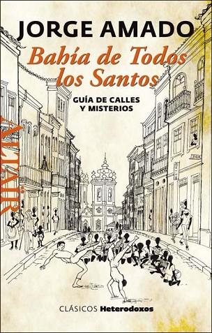 BAHÍA DE TODOS LOS SANTOS | 9788494105210 | AMADO, JORGE | Llibreria L'Odissea - Libreria Online de Vilafranca del Penedès - Comprar libros