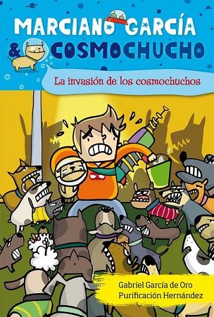 LA INVASION DE LOS COSMOCHUCHOS | 9788468300573 | GARCIA DE ORO, GABRIEL | Llibreria Online de Vilafranca del Penedès | Comprar llibres en català
