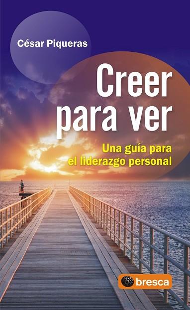 CREER PARA VER | 9788492956333 | PIQUERAS, CESAR | Llibreria Online de Vilafranca del Penedès | Comprar llibres en català