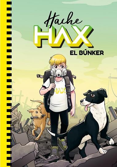 HACHE HAX EL BÚNKER | 9788418038099 | THE CRAZY HAACKS, | Llibreria Online de Vilafranca del Penedès | Comprar llibres en català
