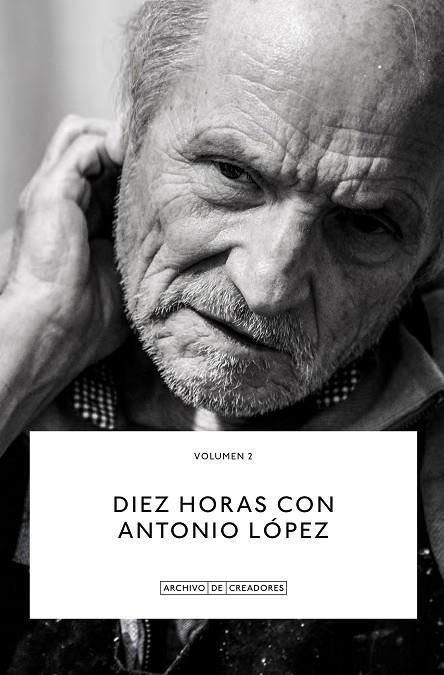 DIEZ HORAS CON ANTONIO LÓPEZ | 9788418934117 | LÓPEZ, ANTONIO | Llibreria Online de Vilafranca del Penedès | Comprar llibres en català