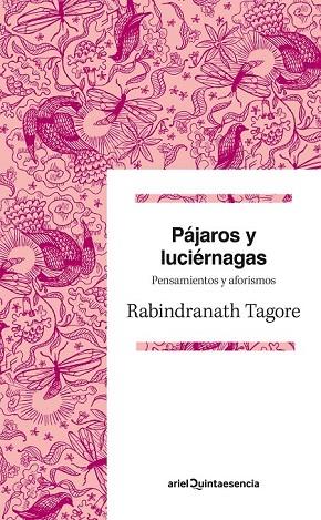 PÁJAROS Y LUCIÉRNAGAS | 9788434419629 | TAGORE, RABINDRANATH | Llibreria L'Odissea - Libreria Online de Vilafranca del Penedès - Comprar libros