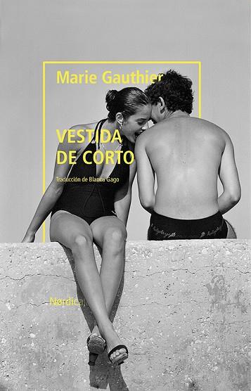 VESTIDA DE CORTO | 9788418067235 | GAUTHIER, MARIE | Llibreria Online de Vilafranca del Penedès | Comprar llibres en català