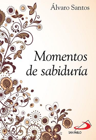 MOMENTOS DE SABIDURÍA | 9788428538947 | SANTOS IGLESIAS, ÁLVARO | Llibreria Online de Vilafranca del Penedès | Comprar llibres en català