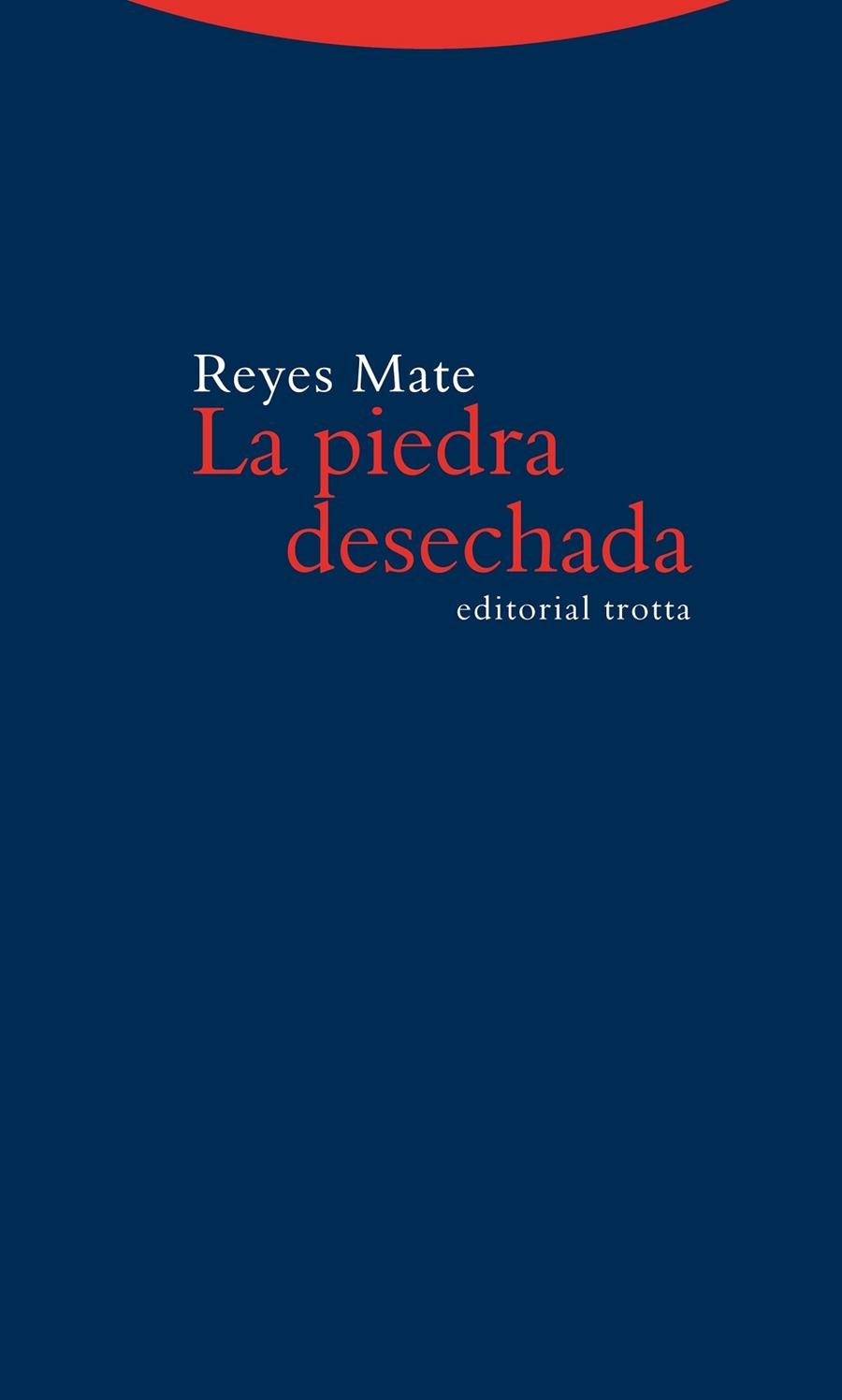 LA PIEDRA DESECHADA | 9788498794588 | MATE, REYES | Llibreria Online de Vilafranca del Penedès | Comprar llibres en català