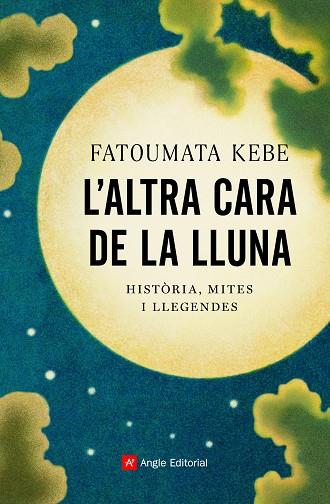 L'ALTRA CARA DE LA LLUNA | 9788418197178 | KEBE, FATOUMATA | Llibreria Online de Vilafranca del Penedès | Comprar llibres en català