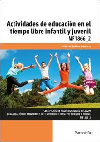 ACTIVIDADES DE EDUCACIÓN EN EL TIEMPO LIBRE INFANTIL Y JUVENIL | 9788428396820 | SUÁREZ MARTÍNEZ, MÓNICA | Llibreria Online de Vilafranca del Penedès | Comprar llibres en català
